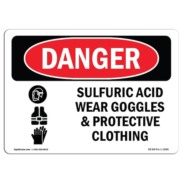 Signmission OSHA Danger Sign, Sulfuric Acid Wear Goggles, 14in X 10in Aluminum, 14" W, 10" H, Landscape OS-DS-A-1014-L-1586 - main